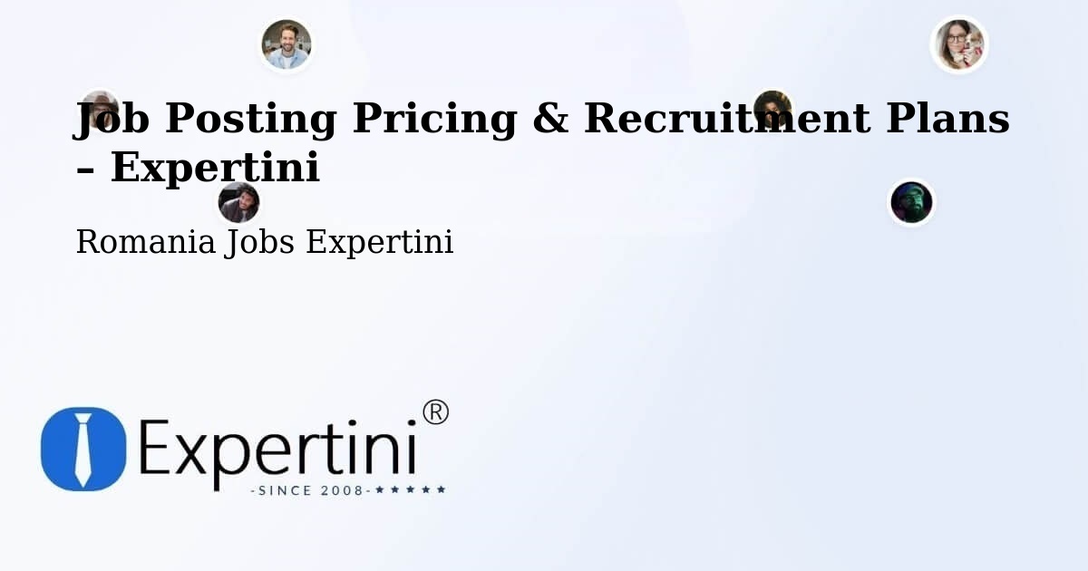 Job Posting Pricing & Recruitment Plans – Oraş Bãile Govora - Oraş Bãile Govora, Romania Jobs Expertini